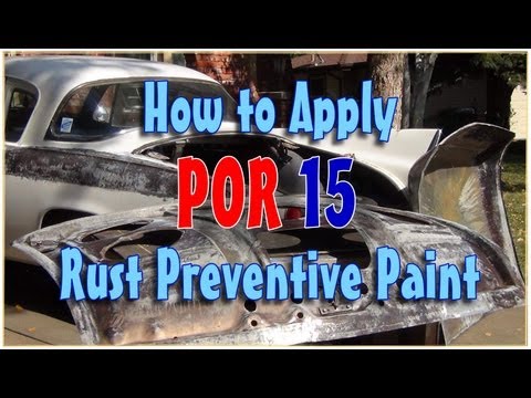 How to Apply POR 15 to Eliminate Rust Forever!