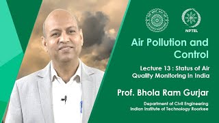 Lecture 13: Status of Air Quality Monitoring in India