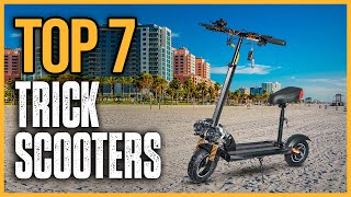 Top 7 Best Trick Scooters in 2025