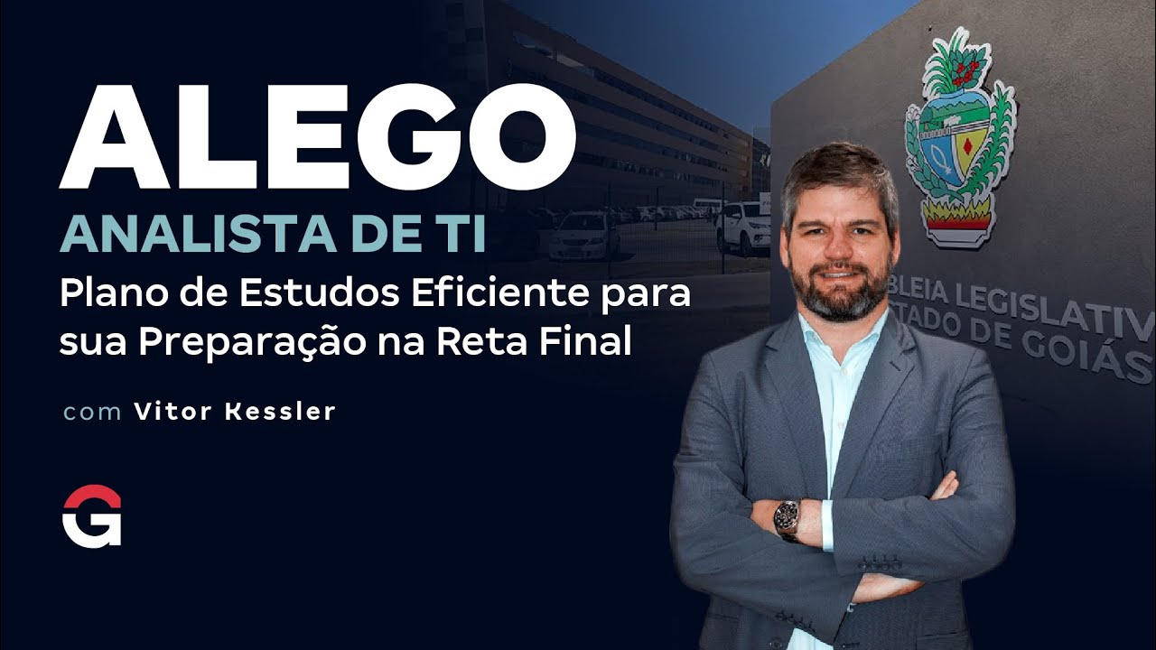 Concurso ALEGO | Analista de TI: Plano de Estudos Eficiente para sua Preparação na Reta Final