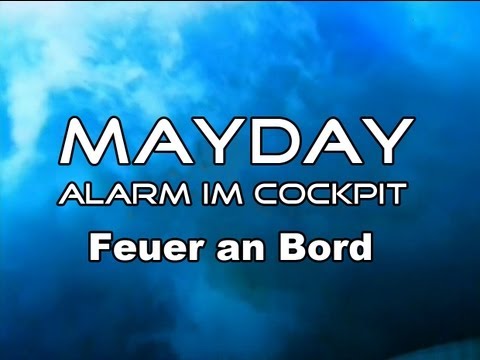 Mayday - Alarm im Cockpit - Feuer an Bord (Fire On Board) Swissair 111