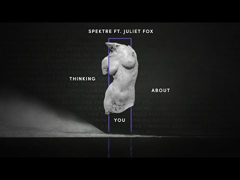 Spektre – Thinking about you