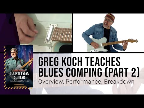 🎸 Greg Koch Teaches Blues Guitar Comping (Part 2)