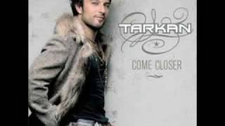 Tarkan Don&#39;t Leave Me Alone Come Closer 2006
