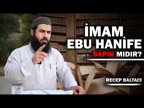 İmamı Azam Ebu Hanife Kimdir? - Recep Baltacı