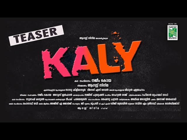 Kaly Teaser 2018 | Rahul Raj | Najeem Koya | August Cinema