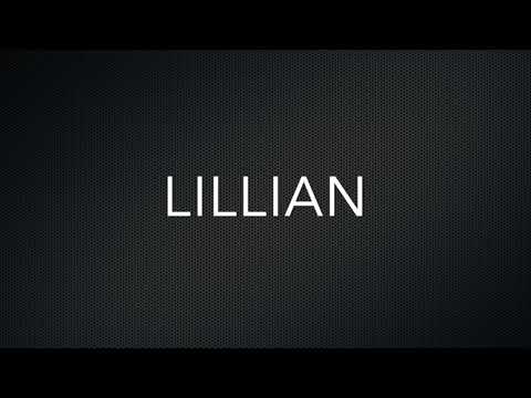 How to Pronounce Lillian
