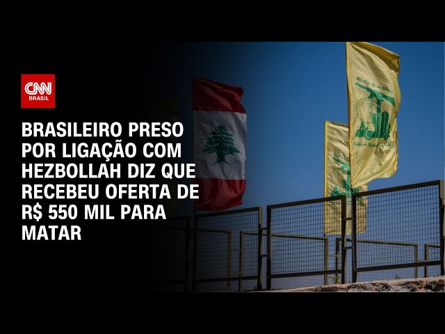 Brasileiro preso por ligação com Hezbollah diz que recebeu oferta para matar | CNN NOVO DIA