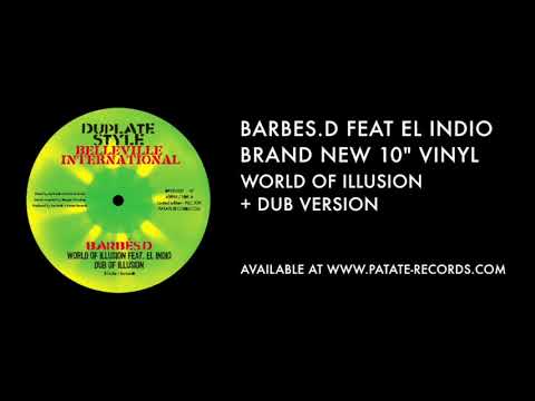 Barbés.D feat El Indio : World Of Illusion