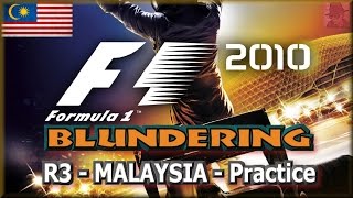 F1 2010 BLUNDERING - PS3 - Round 3 : Malaysia - Practice
