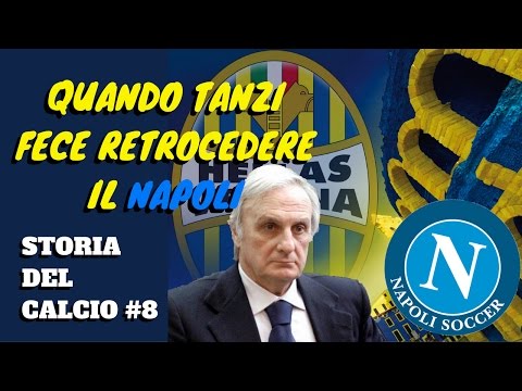 Quando TANZI fece retrocedere il NAPOLI portandolo al fallimento - Storia del calcio #8