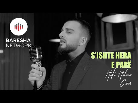Haki Halimi - S'ISHTE HERA E PARË (Cover)