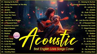 Soft Acoustic Cover Love Songs 2024 Playlist ❤️ Chill Acoustic Cover Of Popular Songs Of All Time