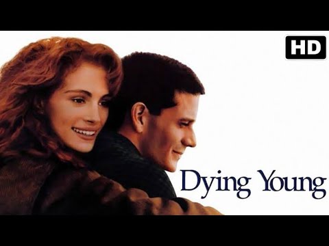 Dying Young Full Movie (1991) Review | Julia Roberts, Campbell Scott, Vincent D'Onofrio | Update