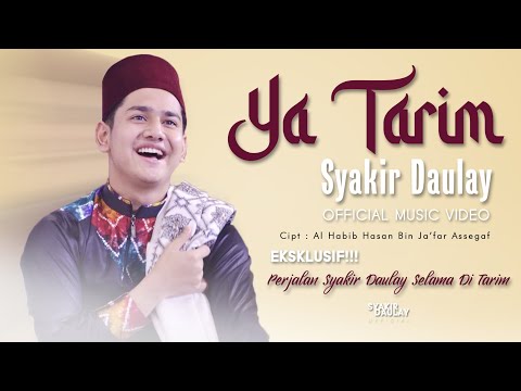 Syakir Daulay - Ya Tarim (Official Music Video)