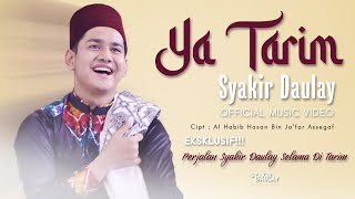 Download lagu Syakir Daulay Ya Tarim... mp3