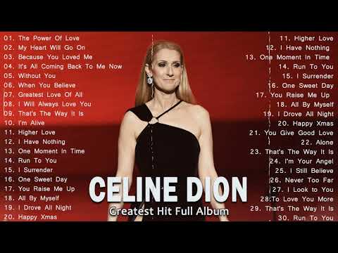 Celine Dion Hits Songs 2023 - Greatest playlist Songs Celine Dion - Best Songs of World Divas