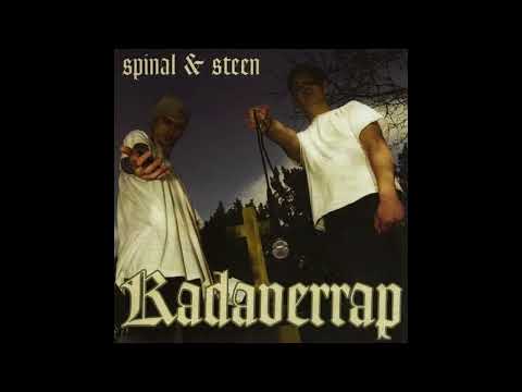 Spinal & Steen - Kadaverrap (Full Album)