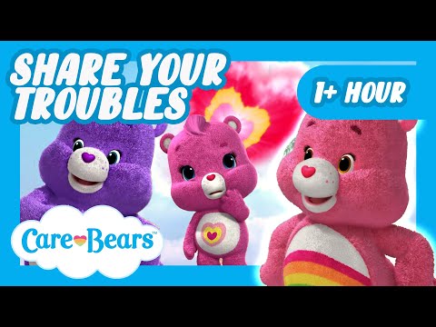 @carebears 🐻❤️ ❤️🤗 Share Your Troubles 🤗❤️  | 1+ HOUR COMPILATION | Welcome to Care-a-Lot