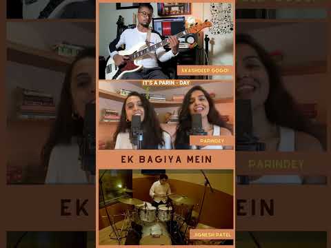 Ek Bagiya Mein (Sapnay) by Parindey | Pragya Sodhani | Chhavi Sodhani