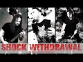 SHOCK WITHDRAWAL Pain Absorption Threshold Official Music Video