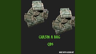 Chasin' a Bag