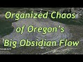 BIG OBSIDIAN FLOW of Newberry Volcano, Oregon: Geologic Insights