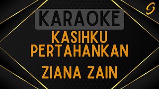 Download lagu Ziana Zain - Kasihku Pertahankan [Karaoke] mp3