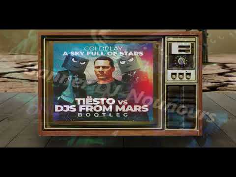 Coldplay - A Sky Full of Stars (Tiësto vs. DJs From Mars Tomorrowland 2019 Bootleg)