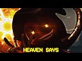 HEAVEN SAYS Murder Drones Edit