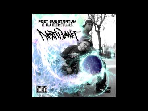 Poet Substratum & DJ MentPlus   Talkin & Rhymin - Next Planet