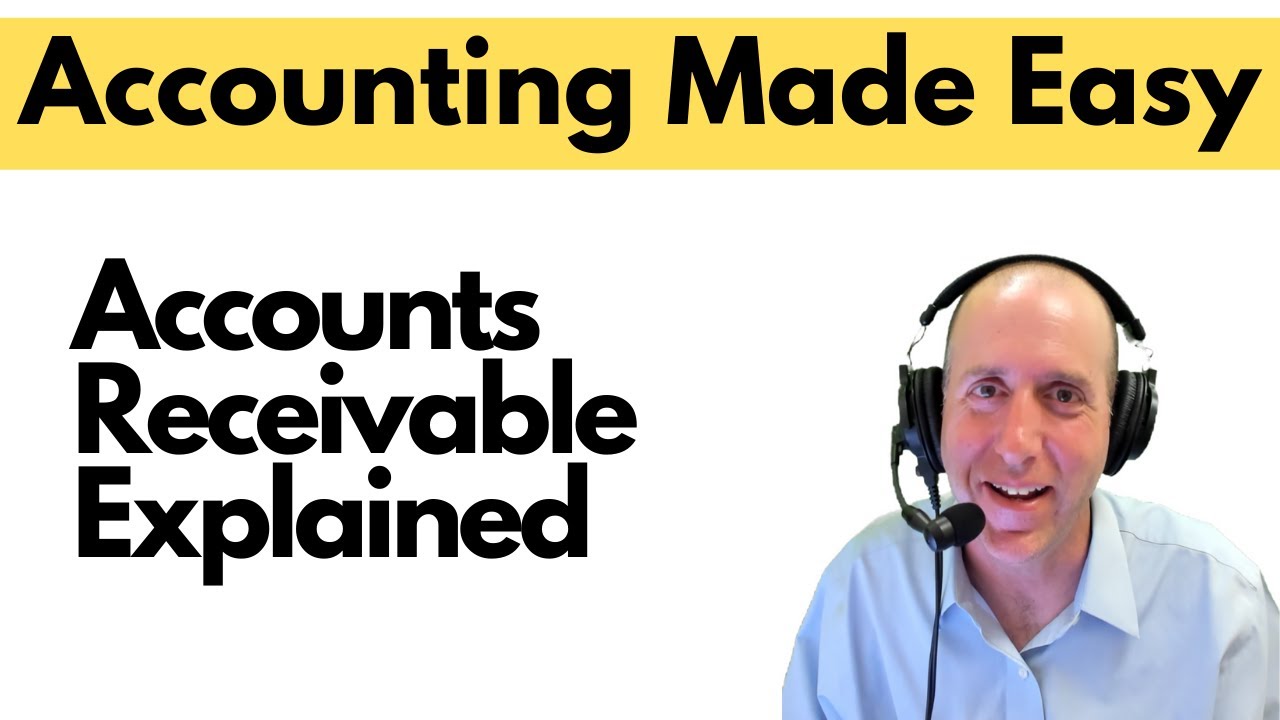 FA22 - Accounts Receivable Explained
