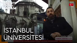Tarihte Yürüyen Adam - İstanbul | Beyazıt - Ayşe Sultan Hamamı - İstanbul Üniversitesi