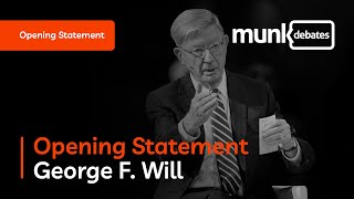 George F. Will's Opening Statement - Liberalism