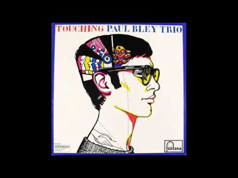 Paul Bley  - touching