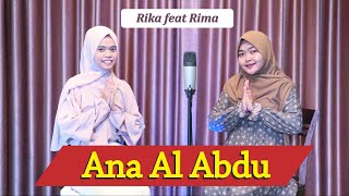 Download lagu ANA AL ABDU || Rika feat Rima (Acoustic Cover) mp3
