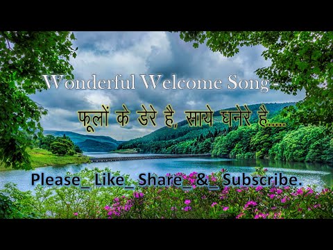 Hindi Welcome Song With Lyrics || Phoolo Ke Dere Hai || New Hindi Christian Songs..........