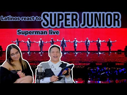 Latinos react to SUPER JUNIOR - SUPERMAN (SS4 LIVE VER) REACTION!| FEATURE FRIDAY✌