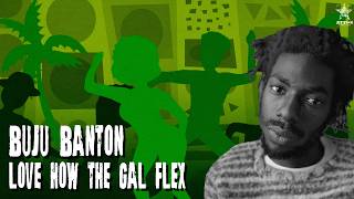 Download lagu Buju Banton - Love How The Gal Flex | Jet Star Music mp3