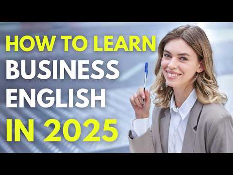 HOW TO LEARN Business English in 2025 | Business English Conversations