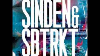 Sinden & SBTRKT