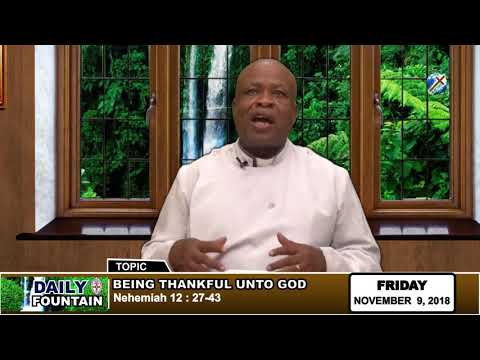 DAILY FOUNTAIN OF NOVEMBER 9, 2018 - REV'D CANON JAPHET C. ANOSIKE