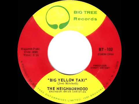 1970 HITS ARCHIVE: Big Yellow Taxi - The Neighborhood (mono 45)