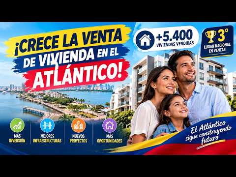 Atlántico vende más de 5.400 viviendas y se destaca en el mercado inmobiliario colombiano