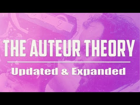 The Auteur Theory - Updated & Expanded