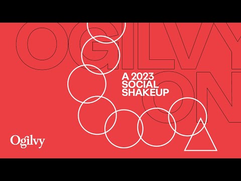 Ogilvy On—Social Media Trends 2023