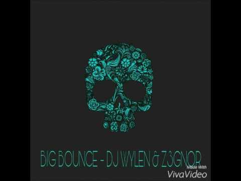 BIG BOUNCE - DJ WYLEN FEAT. ZEGNOR