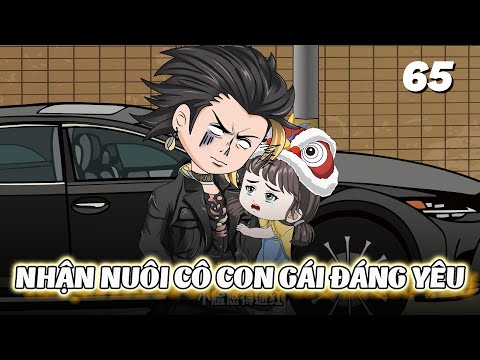 - Nhận Nuôi Cô Con Gái Đáng Yêu