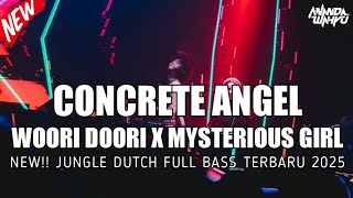 Download lagu DJ CONCRETE ANGEL X WOORI DOORI X MYSTERIOUS GIRL - NEW!! JUNGLE DUTCH FULL BASS TERBARU 2025 mp3 Download lagu DJ CONCRETE ANGEL X WOORI DOORI X MYSTERIOUS GIRL - NEW!! JUNGLE DUTCH FULL BASS TERBARU 2025 mp3