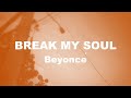 BREAK MY SOUL by Beyoncé Lyrics | ITSLYRICSOK